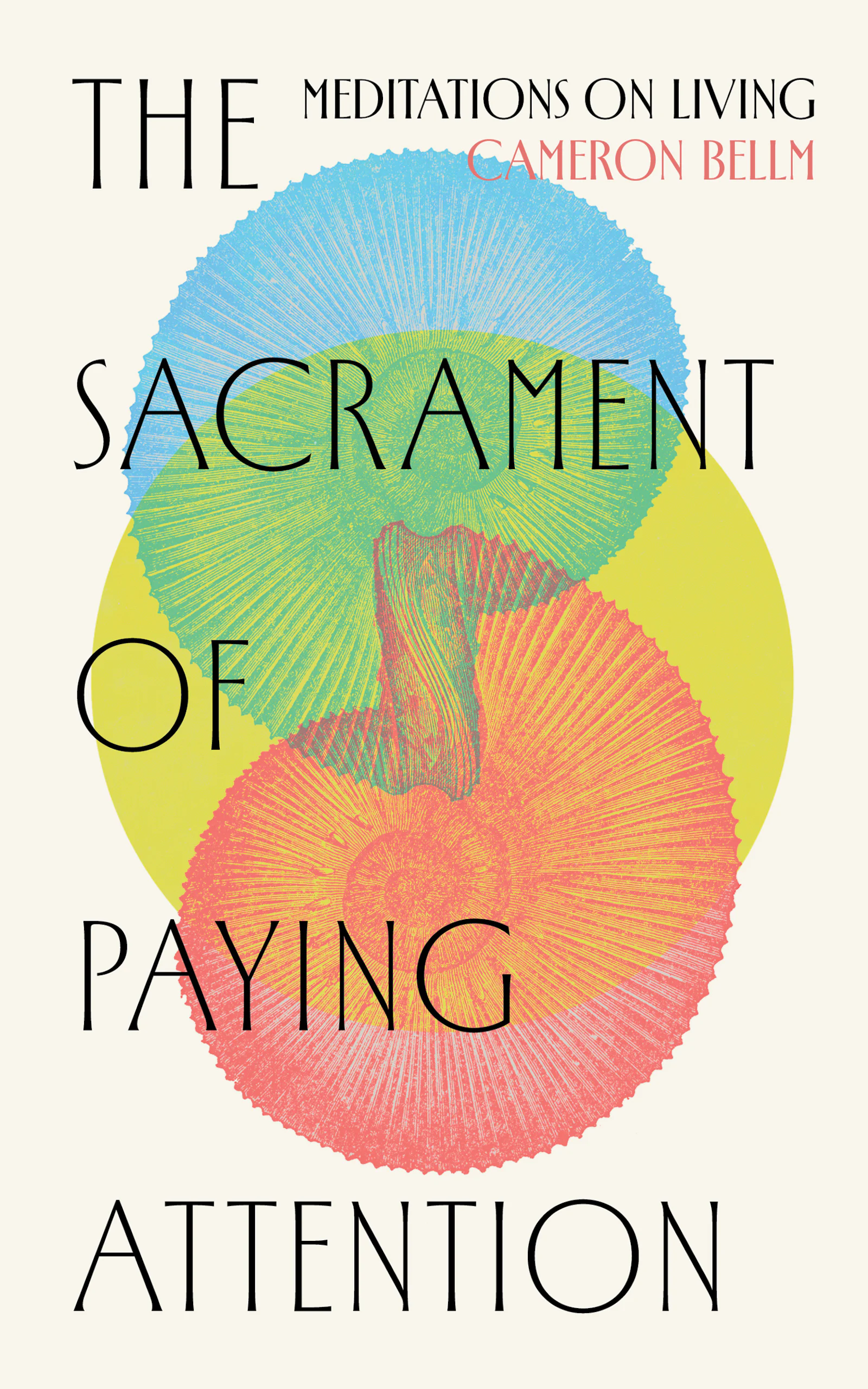 The Sacrament of Paying Attention